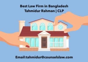 Best Property Law Firm in Bangladesh_ Tahmidur Rahman
