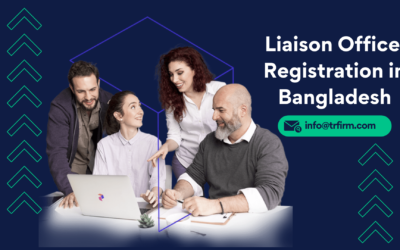 How to open a Liaison office in Bangladesh – Liaison office formation in 2025